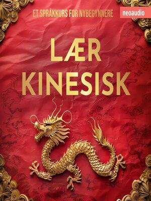 cover image of Språkkurs for nybegynnere, Lær kinesisk (Uforkortet)